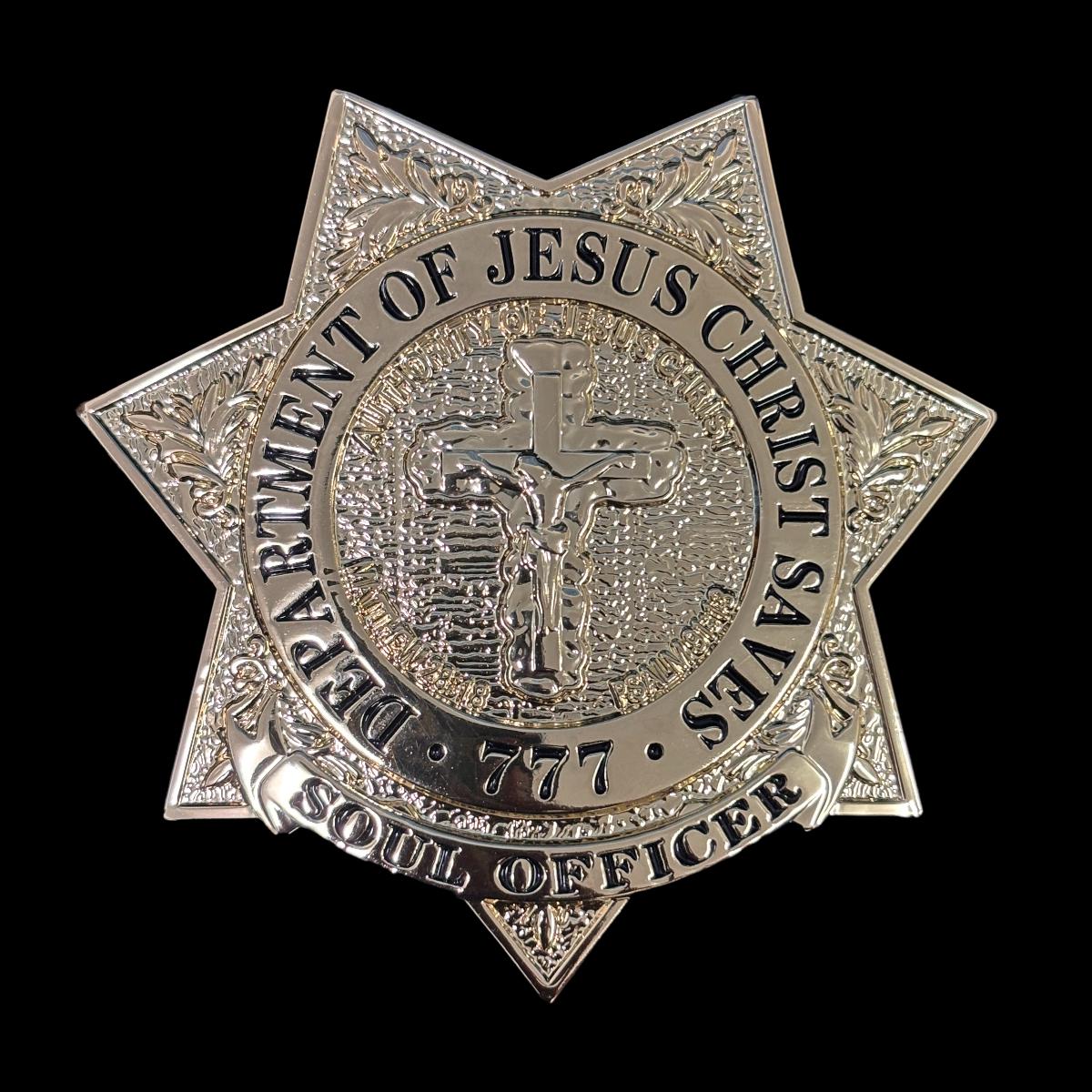 DEPT. OF JESUS CHRIST SAVES 777 SOUL OFFICER BADGE Replica Movie Props